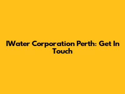 IWater Corporation Perth: Get In Touch