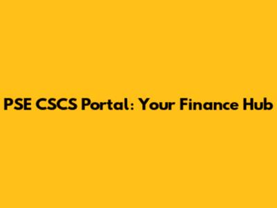 PSE CSCS Portal: Your Finance Hub